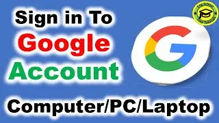 Как войти в аккаунт Google на ноутбуке или компьютере