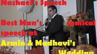 Nashael's Funny Wedding Speech - 1/3 Best Men - Armin & Madhavi's Wedding