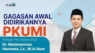 ASAL MUASAL PKUMI - DR. MULAWARMAN HANNASE, LC., M.A.HUM