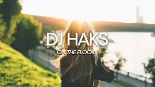 DJ Haks - On The Floor (Organ Mix)