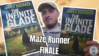 The Infinite Glade - Finale To The Maze Runner (Book Review)