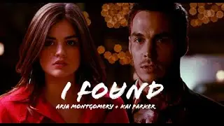 Aria Montgomery and Kai Parker II I Found