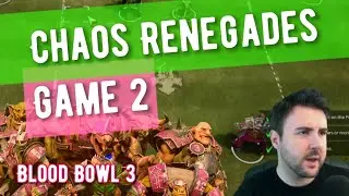 Chaos Renegades Game 2 - Blood Bowl 3 (Bonehead Podcast)