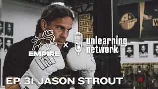 Ep. 31 Boxing and Muay Thai Coach Jason Strout on the Empire Boxing Podcast