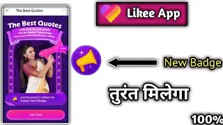 Likee App New Event The Best Quotes on Badge | Likee App New badge kaise Paye