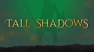 Tall Shadows | Pastor Ken Gurley