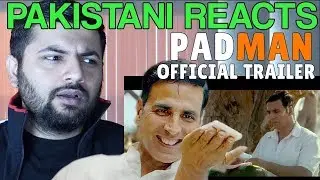 Pakistan Reaction on  Padman Trailer 2017