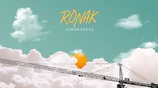 RONAK - Usman Raees