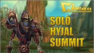 WoW - Solo Hyjal Summit CZ