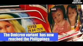 The Omicron variant has arrived in the Philippines