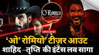 ओ’ रोमियो’ का टीज़र रिलीज़: तूफानी लव स्टोरी में तृप्ति डिमरी के लिए सब कुछ दांव पर लगाते दिखे शाहिद