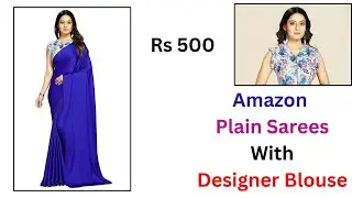 Amazon Plain Sarees With Designer Blouse / Amazon Sarees #youtube #fashion #amazonsaree