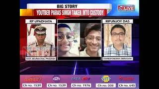 Youtuber Paras Singh in Arunachal Police custody