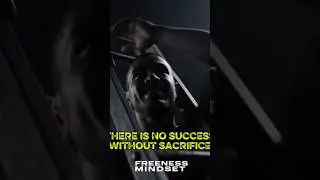 There is no success without sacrifice