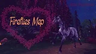 Fireflies | FULL MEP | Star Stable Online