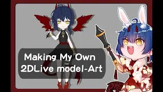 【2DLIVE】Drawing My Own 2DLive Model-Ａrt2
