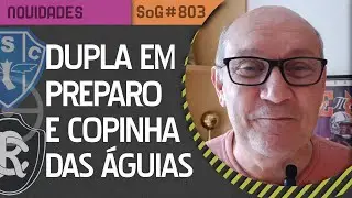 Pap&atilde;o e Le&atilde;o treinam e o futebol paraense se mexe - Segundo o Guerra ⌗803