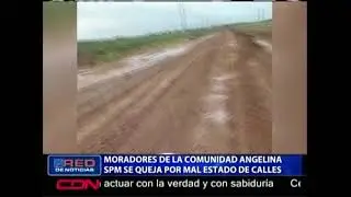 Moradores de la comunidad Angelina, SPM, se quejan por mal estado de calles