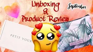 Unboxing & Product Review - Petit Vour & Color Curate - September 2019