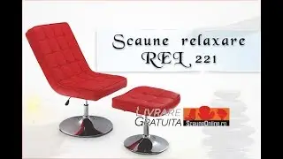 Review video scaune de relaxare rel 221