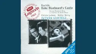 Bart&oacute;k: Bluebeard's Castle, Sz. 48: Door 1. The Torture Chamber. Jaj! Mit l&aacute;tsz? Mit l&aacute;tsz?...