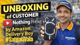 Unboxing Amazon Delivery On Nothing Mobile 