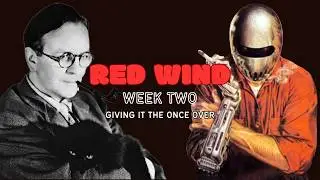 DIMES AND DRUNKS - Red Wind Week 2 of 52 - Second Impressions #TheLongShortExperiment