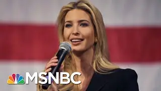 Ivanka Trump&rsquo;s Personal Email Drama Drawing Comparisons To Hillary Clinton&rsquo;s | Deadline | MSNBC
