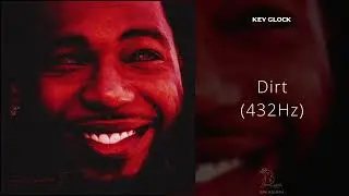 Key Glock - Dirt (432Hz)