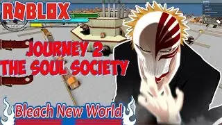 JOURNEY TO THE SOUL SOCIETY | BLEACH NEW WORLDS | ROBLOX | iBeMaine