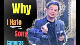 2 Reasons Why I Hate Sony Cameras