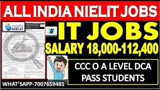 ALL INDIA NIELIT JOBS (O A LEVEL CCC PASS STUDENTS) SALARY 18,000-112,400 IT JOBS JALDI APPLY KARE