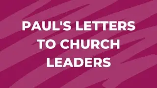 SOUL KIDS ONLINE // Paul's Letters to Church Leaders