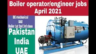 Boiler operator/engineer jobs |DAE jobs |Engineering world