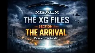XGALX &ndash; THE XG FILES &ndash; SECTION 1 &ndash; THE ARRIVAL (Spoiler-free XG Guide) @xg_official
