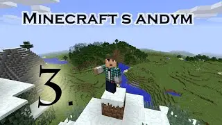 [#3] Minecraft s Andym - Vize
