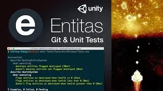Учебное пособие по Entitas ECS Unity &mdash; Git и модульные тесты