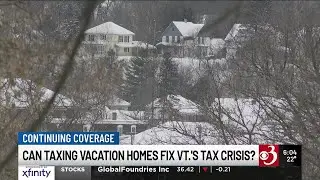 Vermont considers higher taxes on vacation homes to fund schools, address housing shortage