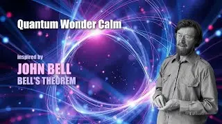 Bell's Theorem Sleep Meditation | Quantum Wonder to Calm Your Mind