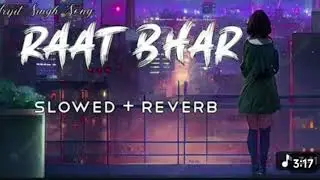 Raat bhar song | Heart Broken Sad Lofi Songs 💔 | Breakup Songs | Hindi Emotional Sad Songs |