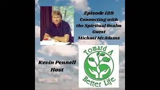 Episode 129 Connecting The Spiritual Realm
