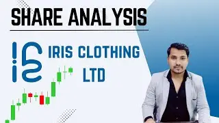 IRIS Clothing Ltd Share Analysis | MultiBagger Share | Overnight Traders