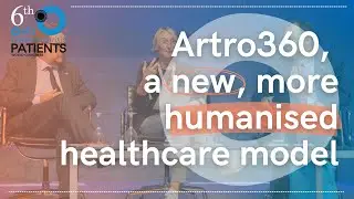 #OAFICONGRESS2022 | ARTRO360, A NEW, MORE HUMANISED HEALTHCARE MODEL