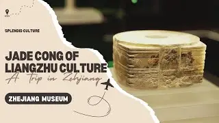 Splendid Culture: Jade Cong of Liangzhu Culture | Zhejiang Museum
