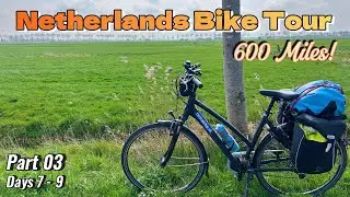 600 Mile Netherlands Bike Tour Part 3