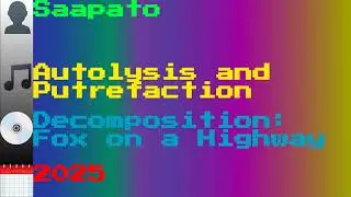 Saapato - Autolysis and Putrefaction