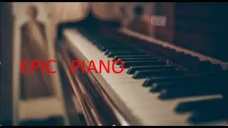 Orchestral Trailer Piano  ||Music||