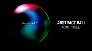 Abstract Ball using Three.js | Three.js Portfolio Website