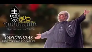 HIMNO 300 AÑOS PASIONISTAS desde El Salvador