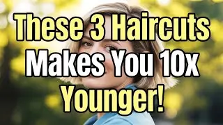3 Haircuts That Will Make You Look 10 Years YOUNGER & 3 You Should Avoid | For Women Over 70